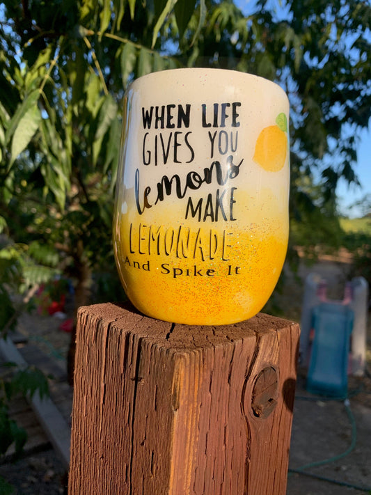 When Life Gives You Lemons 12 stemless wineglass, highball, cocktail stainless steel cup.